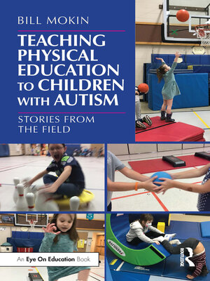 cover image of Teaching Physical Education to Children with Autism